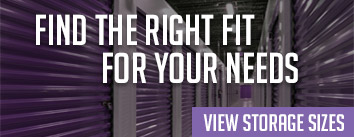 Find the Right Fit For Your Needs - View Storage Sizes