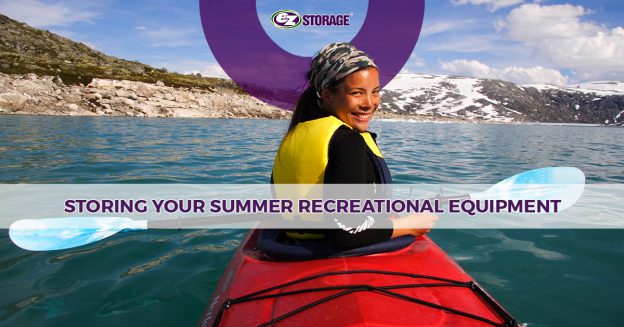 Woman kayaking with text "storing your summer recreational equipment"